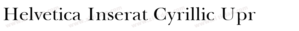 Helvetica Inserat Cyrillic Upright字体转换